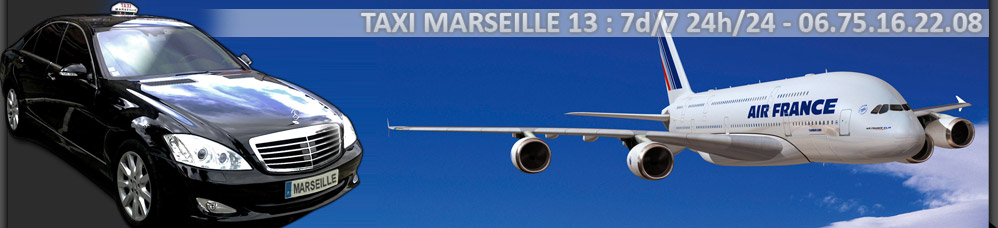 Taxi in the Marseille Provence Airport - Taxi Marseille 13